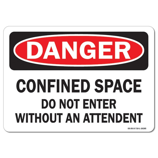 OSHA, Confined Space Do Not Enter W/O An Attendent, 5in X 3.5in, 10PK, 3.5" H, 5" W, Landscape, PK10